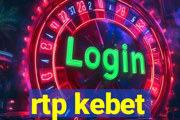 rtp kebet